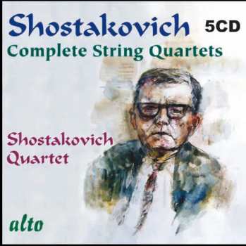 Album Shostakovich Quartet: Shostakovich: Complete String Quartets