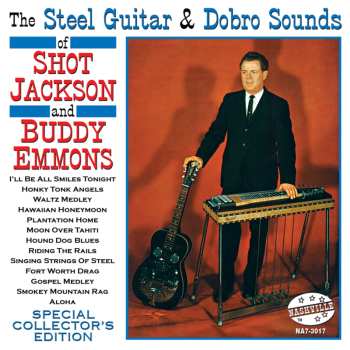 Album Harold B. "Shot" Jackson: The Singing Strings of Steel Guitar and Dobro