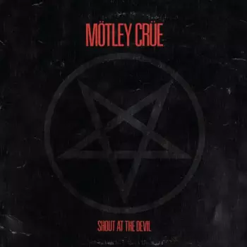 Mötley Crüe: Shout At The Devil