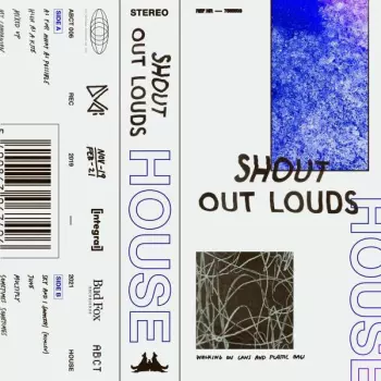 Shout Out Louds: House