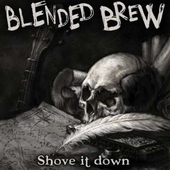 Album Blended Brew: Shove It Down