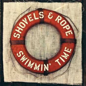 2LP/CD Shovels And Rope: Swimmin' Time CLR 458738