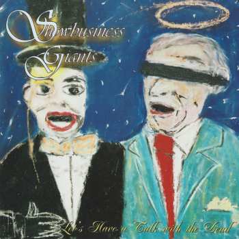Album Showbusiness Giants: Let's Have A Talk With The Dead
