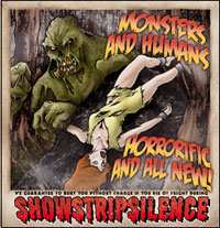 Album Showstripsilence: Monsters And Humans, Horrific And All New