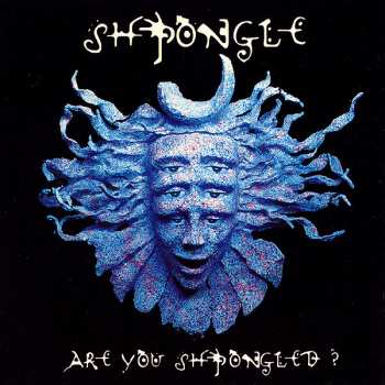 Album Shpongle: Are You Shpongled?