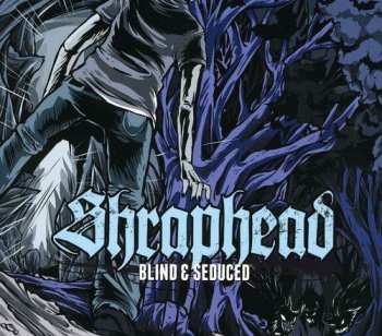 Album Shraphead: Blind & Seduced