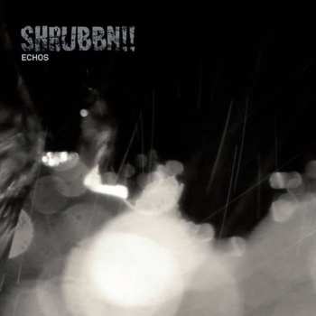 2LP Shrubbn!!: Echos LTD | NUM 477477