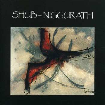 CD Shub Niggurath: C'étaient De Très Grands Vents 481939