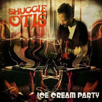 Album Shuggie Otis: Ice Cream Party