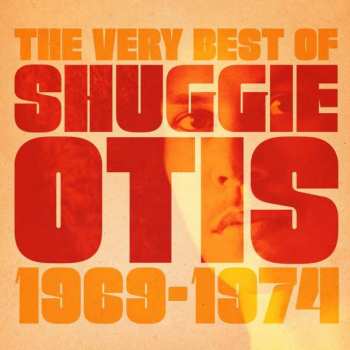 Album Shuggie Otis: The Very Best Of Shuggie Otis - 1969-1974