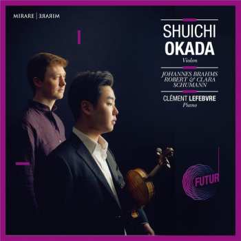 Shuichi Okada: Johannes Brahms, Robert & Clara Schumann