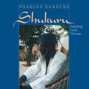 Album Pharoah Sanders: Shukuru