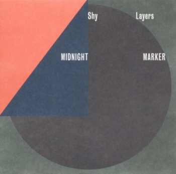 Album Shy Layers: Midnight Marker