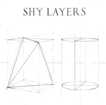 Shy Layers: Shy Layers