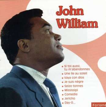 Album John William: Si Toi Aussi Tu M'abandonnes
