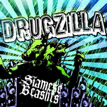 Album Drugzilla: Siamese Beashts