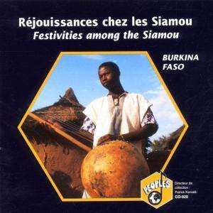 Album Siamou: Burkina Faso - Réjouissances Chez Les Siamou = Festivities Among The Siamou