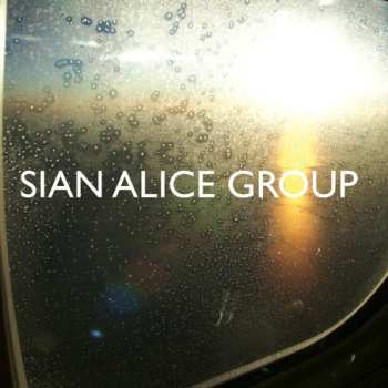 Album Sian Alice Group: Troubled, Shaken Etc.