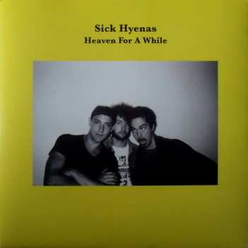 LP Sick Hyenas: Heaven For A While 67294