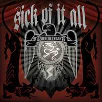 Sick Of It All: Death To Tyrants