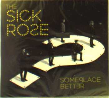 CD Sick Rose: Someplace Better 449900