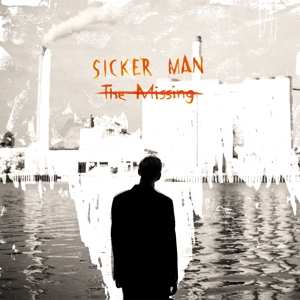 Album Sicker Man: The Missing
