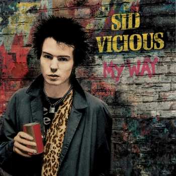 Album Sid Vicious: My Way