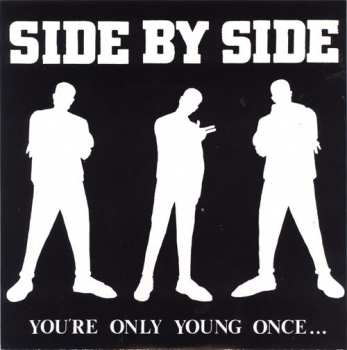 Album Side By Side: You're Only Young Once...