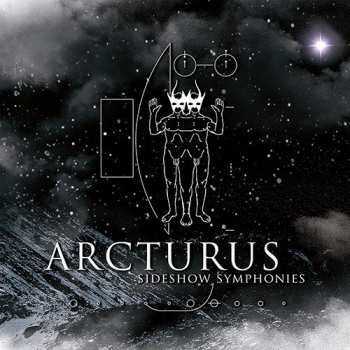 Album Arcturus: Sideshow Symphonies + Shipwrecked In Oslo