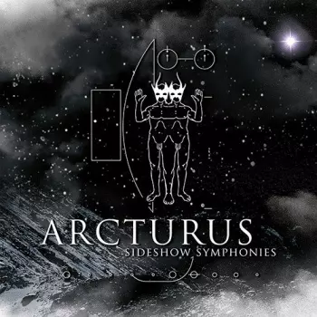 Arcturus: Sideshow Symphonies + Shipwrecked In Oslo