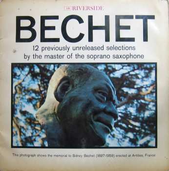 Sidney Bechet: 12 Previously Unissued Recordings By The Master Of The Soprano Saxophone