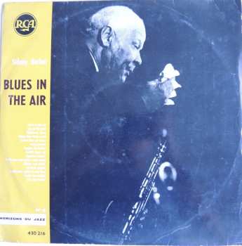 Sidney Bechet: ‎Blues In The Air