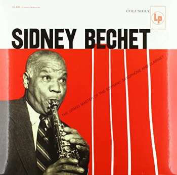 Album Sidney Bechet: The Grand Master Of The Soprano Saxophone And Clarinet