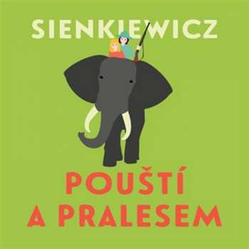 Jiří Klem: Sienkiewicz: Pouští a pralesem