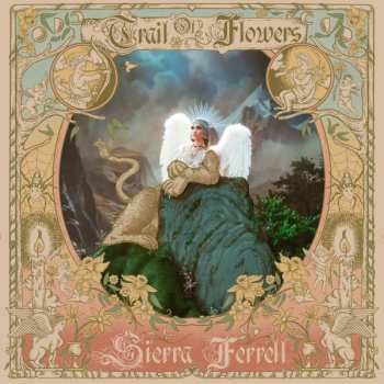 CD Sierra Ferrell: Trail Of Flowers 541191