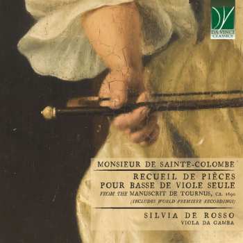 Album Sieur De Sainte-colombe: Recueil De Pieces Pour Basse De Viole Seule