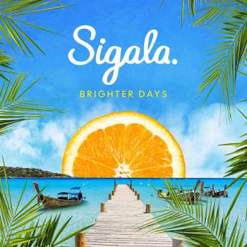 Album Sigala: Brighter Days