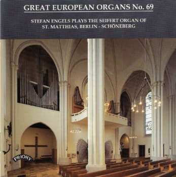 Sigfrid Karg-Elert: Große Europäische Orgeln Vol.69