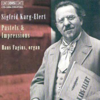 Album Sigfrid Karg-Elert: Pastels & Impressions