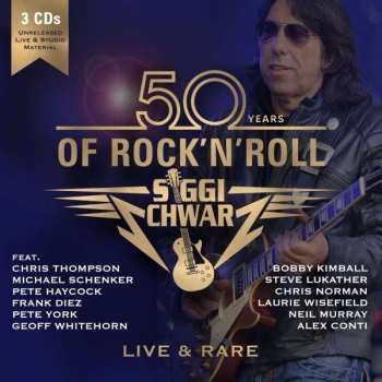 Album Siggi Schwarz: 50 Years Of Rock N Roll: