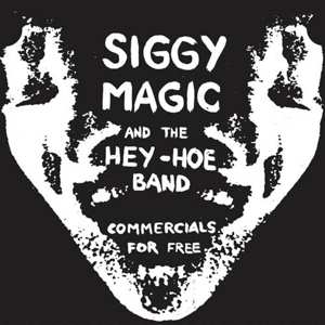 Album Siggy Magic And The Hey-h: 7-commercials For Free