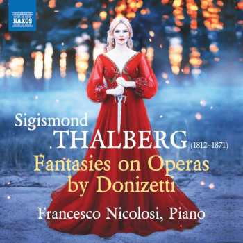 Album Sigismond Thalberg: Fantasies On Operas By Donizetti