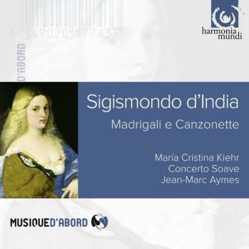 CD Sigismondo D'India: Madrigali E Canzonette 264426
