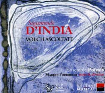 Album Sigismondo D'India: Voi Ch' Ascoltate