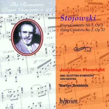Album Sigismund Stojowski: Piano Concerto No 1, Op 3 / Piano Concerto No 2, Op 32