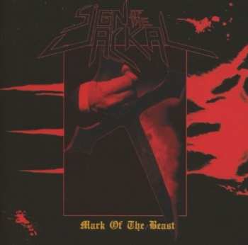 Album Sign Of The Jackal: Mark Of The Beast