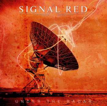 Signal Red: Under The Radar