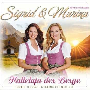 CD Sigrid & Marina: Halleluja Der Berge: Unsere Schönsten Christlichen Lieder 121261