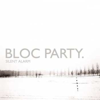 Album Bloc Party: Silent Alarm
