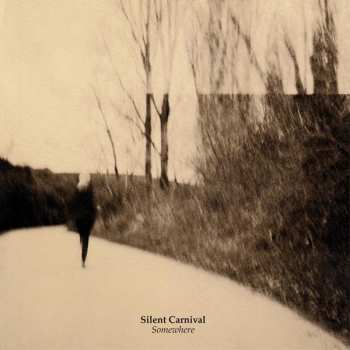 Album Silent Carnival: Somewhere